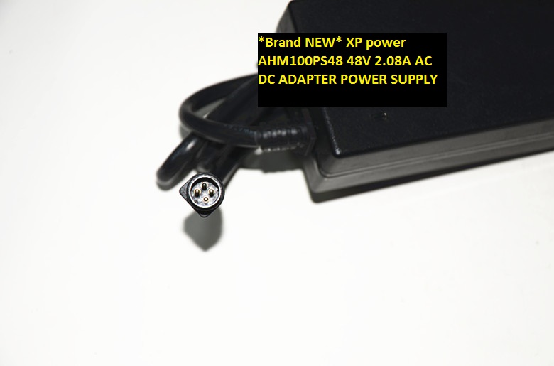 *Brand NEW* XP power 48V 4pin AHM100PS48 2.08A AC DC ADAPTER POWER SUPPLY